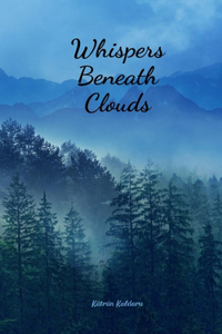 Whispers Beneath Clouds