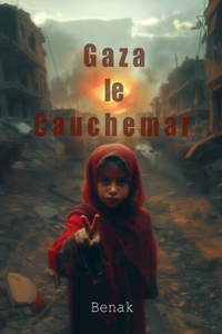 Gaza le Cauchemar