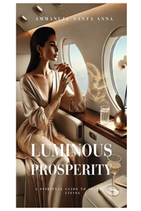 Luminous Prosperity Magazine #3