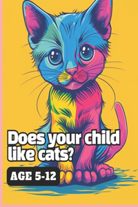 Does your child like cats?