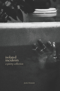 isolated incidents