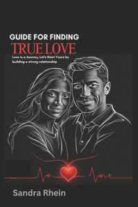 Guide for Finding True Love