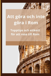 Att göra och inte göra i Rom