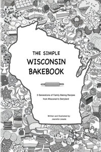 The Simple Wisconsin Bakebook