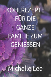 Kohlrezepte Für Die Ganze Familie Zum Geniessen