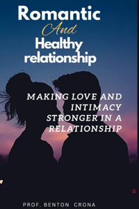 Romantic and healthy relationship
