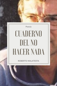 Cuaderno del no hacer nada
