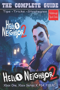 Hello Neighbor 2 The Complete Guide