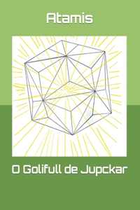 O Golifull de Jupckar