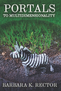 Portals to Multidimensionality