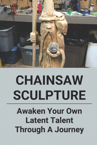 Chainsaw Sculpture