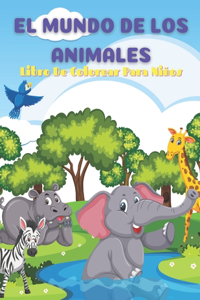MUNDO DE LOS ANIMALES- Libro De Colorear Para Niños