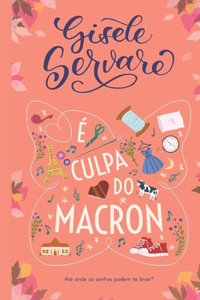 É culpa do Macron