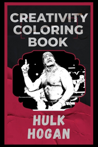 Hulk Hogan Creativity Coloring Book