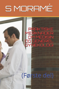 Praktiske Merknader Om Medisin Og Generel Gynekologi