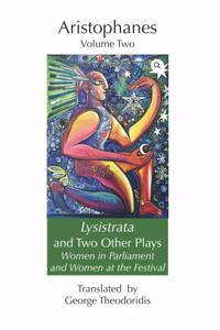 Lysistrata and Two Other Plays
