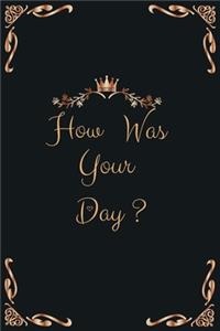 How Was Your Day?