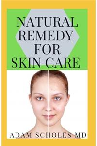 Natural Remedy for Skin Care