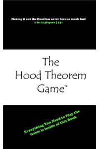 The Hood Theorem Game