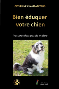 Bien éduquer votre chien