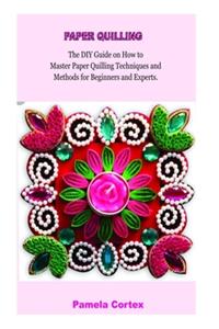 Paper Quilling