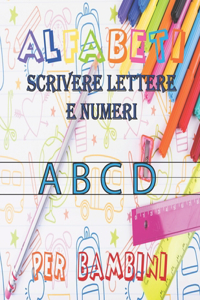 alfabeti Scrivere lettere e numeri per bambini