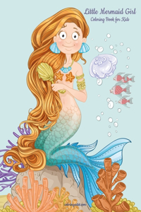 Little Mermaid Girl Coloring Book for Kids