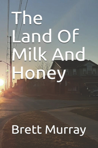 Land Of Milk And Honey