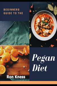Beginner's Guide to the Pegan Diet