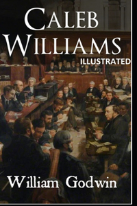 Caleb Williams ILLUSTRATED