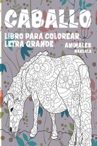 Libro para colorear, letra grande - Mandala - Animales - Caballo