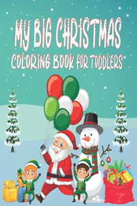 My Big Christmas Coloring Book For Toddlers