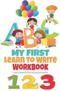 My First Learn to Write Workbook ABC 123