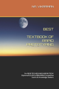 Best Textbook of Rapid Prototyping
