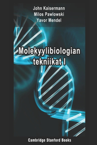 Molekyylibiologian tekniikat I