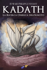 La Ricerca Onirica dell'Ignoto Kadath
