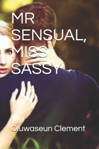 MR Sensual, Miss Sassy