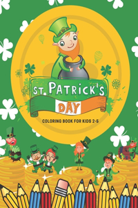 St Patrick's Day Coloring Book for Kids 2-5