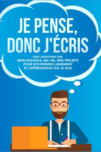 Je pense, donc j'écris