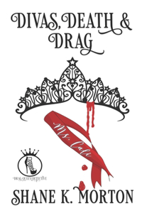 Divas, Death and Drag