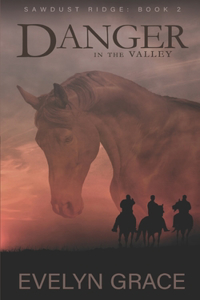 Danger in the Valley