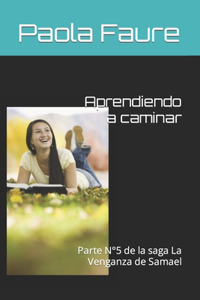 Aprendiendo a caminar