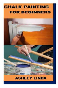 Chalk Painting for Beginners
