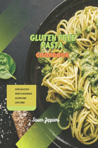 Gluten Free Pasta Cookbook