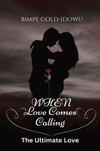 When Love Comes Calling