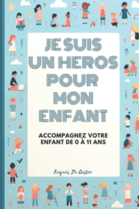 Je suis un héros pour mon enfant