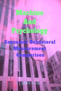 Machine And Psychology Consumer Behavioral