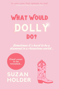 What Would Dolly Do?