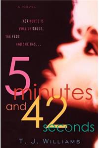5 Minutes And 42 Seconds