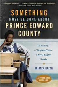 Something Must Be Done about Prince Edward County